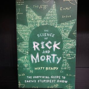 THE SCIENCE OF RICK AND MORTY PAPERBACK
